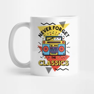 Never forget the classics Mug